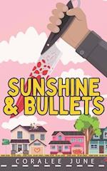 Sunshine and Bullets