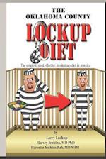 The Oklahoma County Lockup Diet: The simplest, most effective, involuntary diet in America 