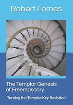 The Templar Genesis of Freemasonry