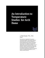 An Introduction to Temperature Studies for Arch Dams