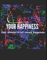 Your Happiness