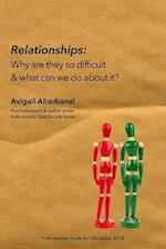 Relationships: Why are they so difficult & what can we do about it? 