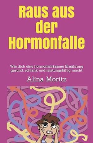 Raus Aus Der Hormonfalle