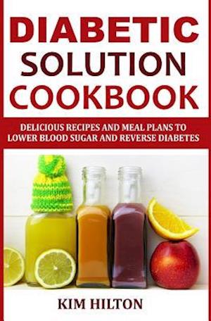 Diabetic Solution Cookbook