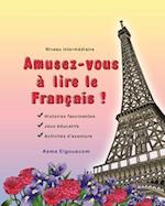 Amusez-Vous À Lire Le Français!