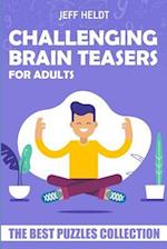 Challenging Brain Teasers For Adults: Kuroshiro Puzzles - The Best Puzzles Collection 