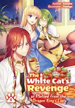 White Cats Revenge as Plotted from the Dragon Kings Lap: Volume 4