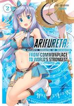 Arifureta: From Commonplace to World's Strongest: Volume 2
