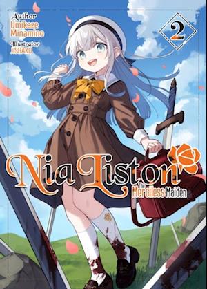 Nia Liston: The Merciless Maiden Volume 2