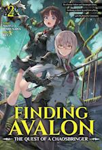 Finding Avalon: The Quest of a Chaosbringer Volume 2