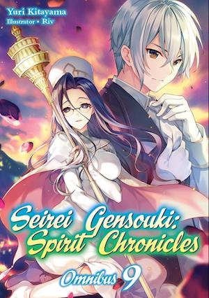 Seirei Gensouki: Spirit Chronicles: Omnibus 9