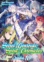 Seirei Gensouki: Spirit Chronicles: Omnibus 10