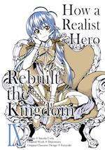 How a Realist Hero Rebuilt the Kingdom (Manga) Volume 9