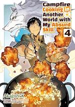 Campfire Cooking in Another World with My Absurd Skill (MANGA) Volume 4