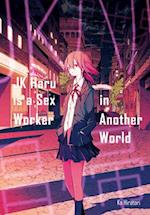 JK Haru is a Sex Worker in Another World