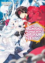 An Archdemon's Dilemma: How to Love Your Elf Bride: Volume 3