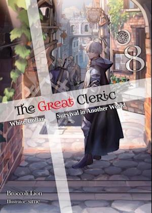 Great Cleric: Volume 8 (Light Novel)