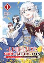 Livid Lady's Guide to Getting Even: How I Crushed My Homeland with My Mighty Grimoires (Manga) Volume 1