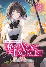 Troubles of Miss Nicola the Exorcist: Volume 2