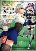 Reborn to Master the Blade: From Hero-King to Extraordinary Squire  (Manga) Volume 4