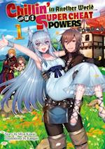 Chillin in Another World with Level 2 Super Cheat Powers: Volume 1 (Light Novel)
