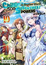 Chillin' in Another World with Level 2 Super Cheat Powers: Volume 10 (Light Novel)