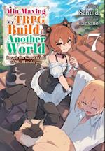 Min-Maxing My TRPG Build in Another World: Volume 7