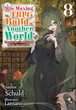 Min-Maxing My TRPG Build in Another World: Volume 8