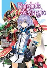 Knight's & Magic: Volume 1 (Light Novel)