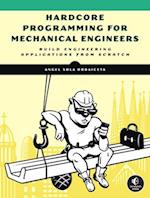 Hardcore Programming For Mechanical Engineers