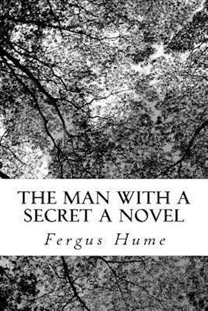 The Man with a Secret a Novel