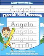 Angelo Letter Tracing for Kids Trace My Name Workbook