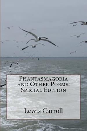 Phantasmagoria and Other Poems