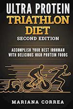 Ultra Protein Triathlon Diet Second Edition