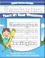 Remington Letter Tracing for Kids Trace My Name Workbook