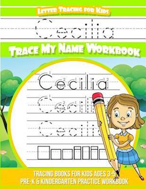 Cecilia Letter Tracing for Kids Trace My Name Workbook