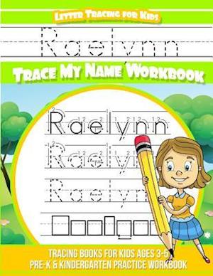 Raelynn Letter Tracing for Kids Trace My Name Workbook