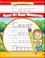 Cesar Letter Tracing for Kids Trace My Name Workbook