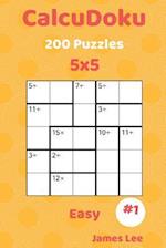 Calcudoku Puzzles - 200 Easy 5x5 Vol. 1