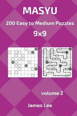 Masyu Puzzles - 200 Easy to Medium 9x9 Vol. 2