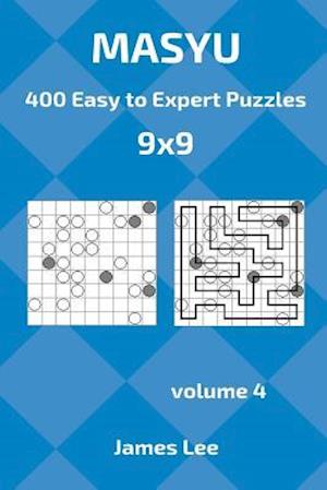 Masyu Puzzles - 400 Easy to Expert 9x9 Vol. 4