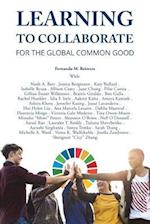 Learning to Collaborate for the Global Common Good