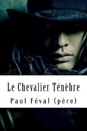 Le Chevalier Ténèbre