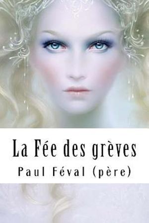 La Fée des grèves