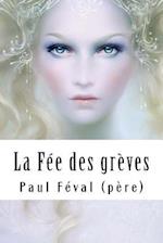 La Fée Des Grèves