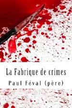 La Fabrique de Crimes