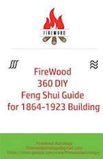 Firewood 360 DIY Feng Shui Guide for 1864-1923 Building