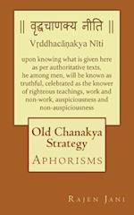 Old Chanakya Strategy: Aphorisms 