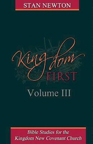 Kingdom First Volume III