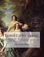 Three Lives (1909). by
